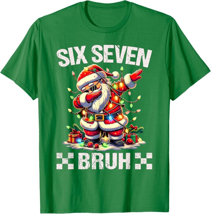 67 Christmas Shirt Bruh